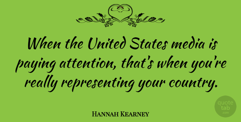 Hannah Kearney Quote About Paying, United: When The United States Media...