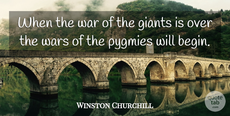 Winston Churchill Quote About War, Skating, Giants: When The War Of The...