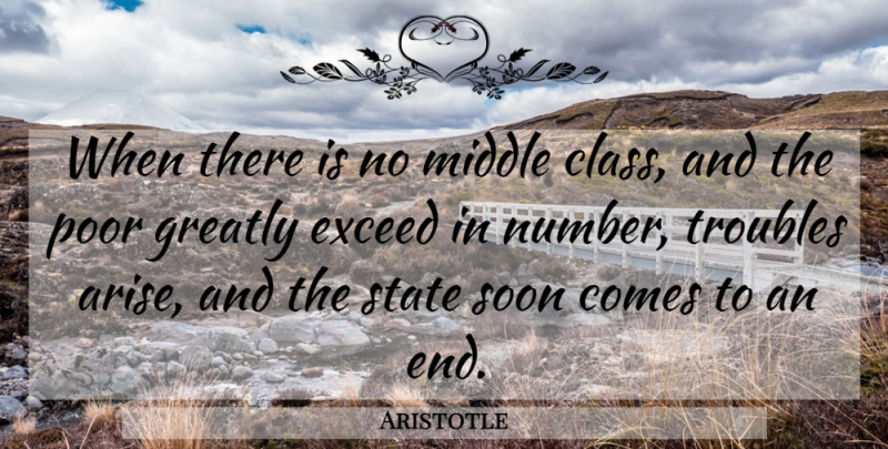 Aristotle Quote About Class, Numbers, Government: When There Is No Middle...