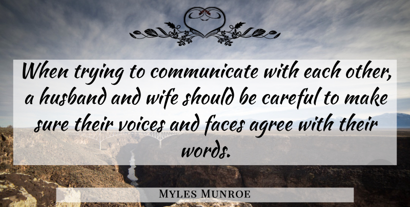 Myles Munroe Quote About Relationship, Marriage, Husband: When Trying To Communicate With...