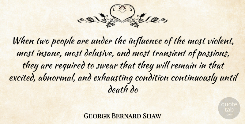George Bernard Shaw Quote About Life, Marriage, Wedding: When Two People Are Under...