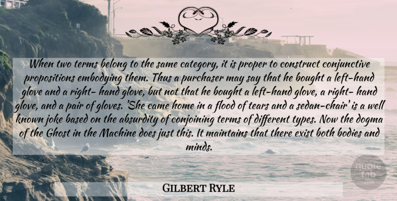 Gilbert Ryle Quote About Home, Hands, Two: When Two Terms Belong To...