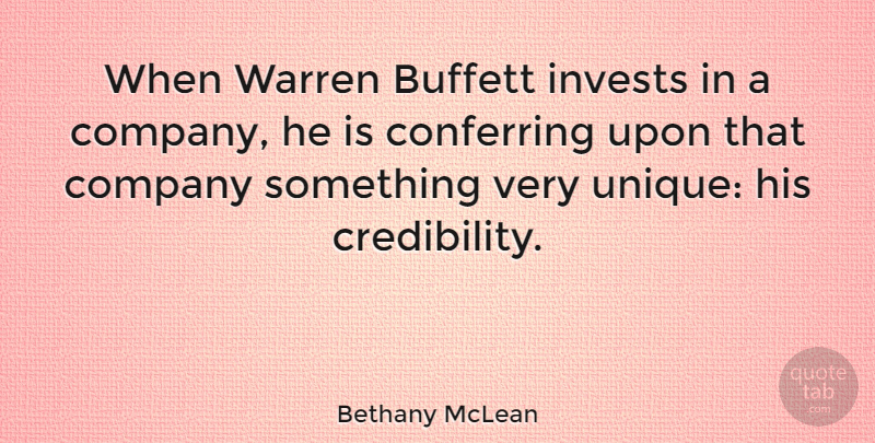 Bethany McLean Quote About undefined: When Warren Buffett Invests In...