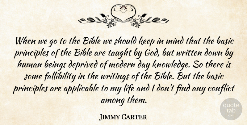 Jimmy Carter Quote About Writing, Mind, Taught: When We Go To The...