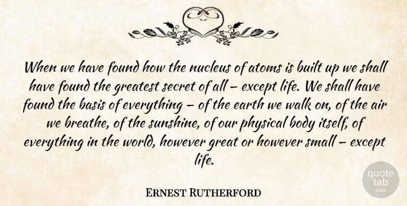 Ernest Rutherford Quote About Sunshine, Air, Secret: When We Have Found How...