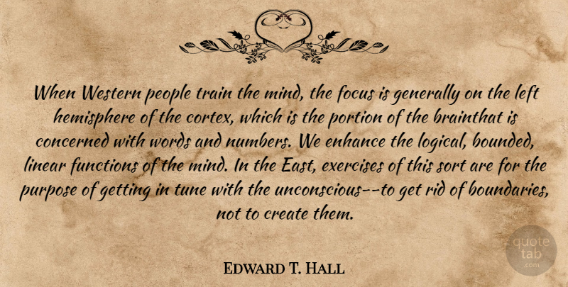 Edward T. Hall Quote About Exercise, Numbers, People: When Western People Train The...