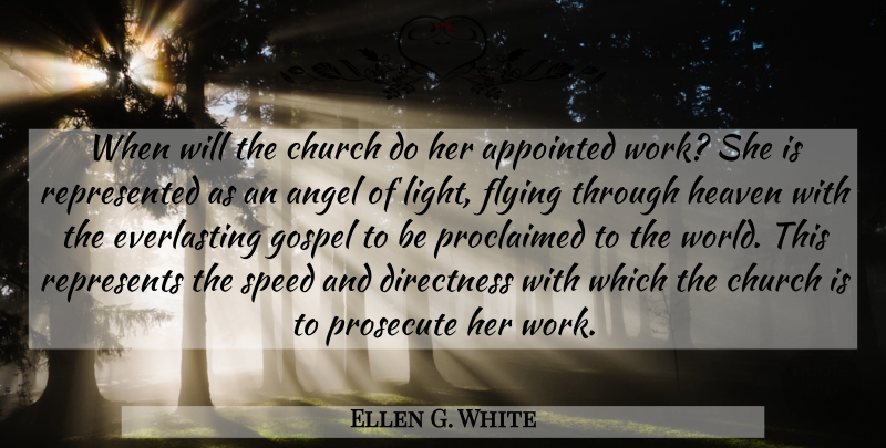 Ellen G. White Quote About Angel, Light, Heaven: When Will The Church Do...