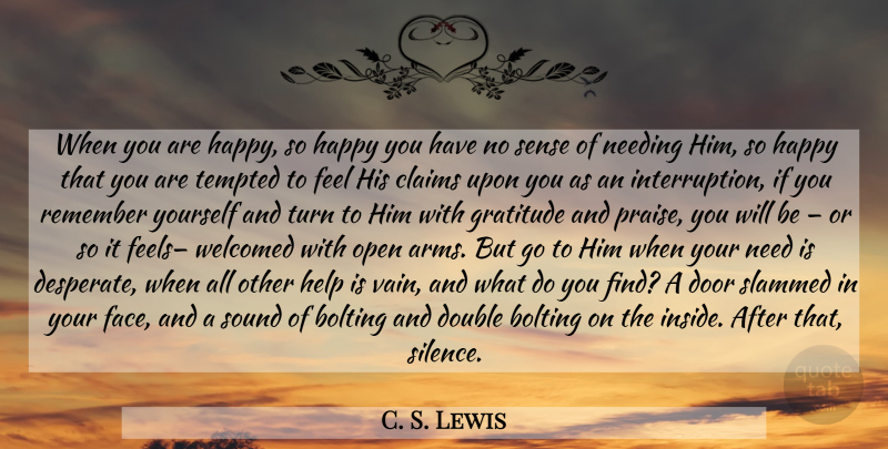 C. S. Lewis Quote About Gratitude, Doors, Silence: When You Are Happy So...