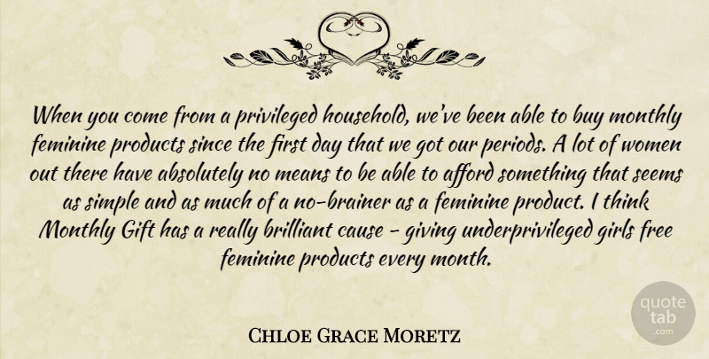 Chloe Grace Moretz Quote About Girl, Mean, Simple: When You Come From A...