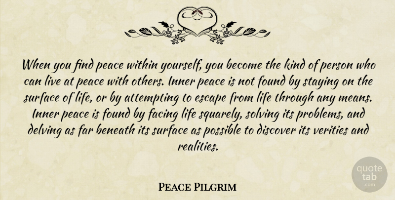 Peace Pilgrim Quote About Mean, Reality, Inner Peace: When You Find Peace Within...