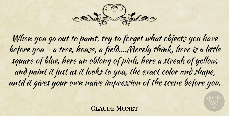 Claude Monet Quote About Art, Thinking, Blue: When You Go Out To...