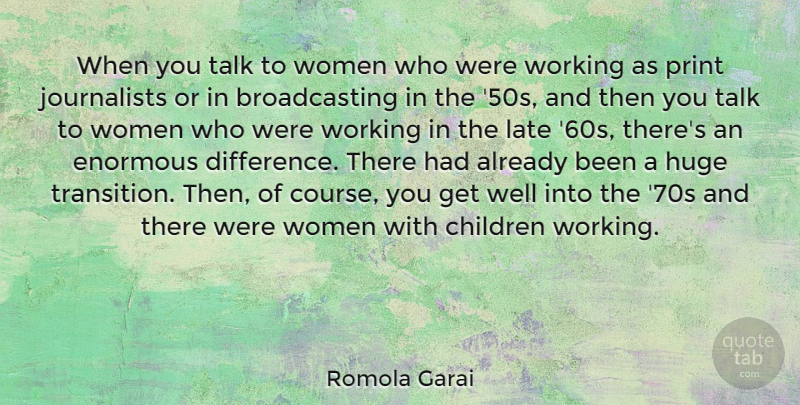 Romola Garai Quote About Children, Get Well, Differences: When You Talk To Women...