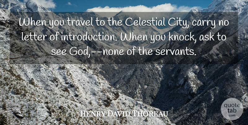 Henry David Thoreau Quote About Cities, Letters, Clergy: When You Travel To The...