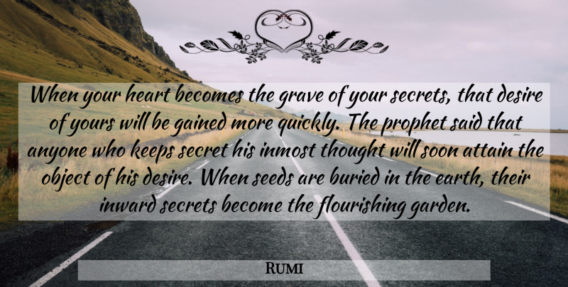 Rumi Quote About Courage, Heart, Garden: When Your Heart Becomes The...