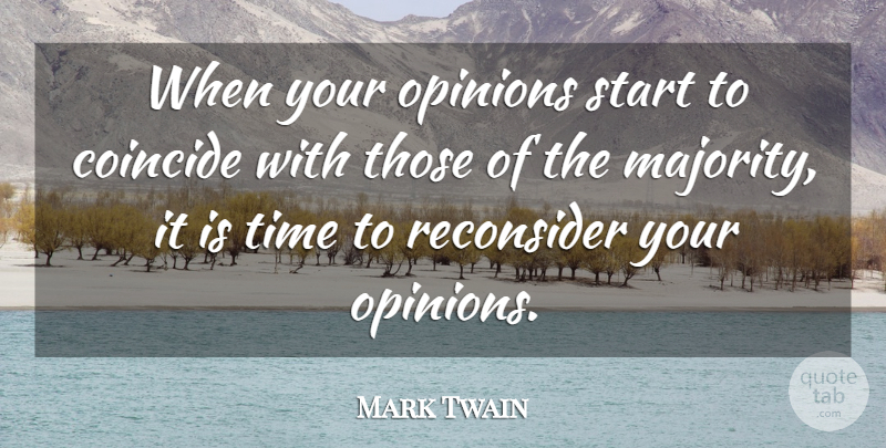 Mark Twain Quote About Majority, Opinion: When Your Opinions Start To...