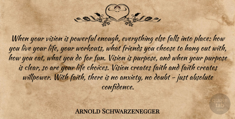 Arnold Schwarzenegger Quote About Workout, Fun, Powerful: When Your Vision Is Powerful...