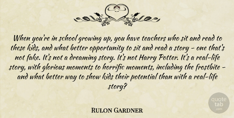 Rulon Gardner Quote About Dreaming, Glorious, Growing, Harry, Horrific: When Youre In School Growing...