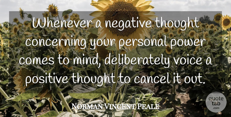 Norman Vincent Peale Quote About Positive, Voice, Mind: Whenever A Negative Thought Concerning...
