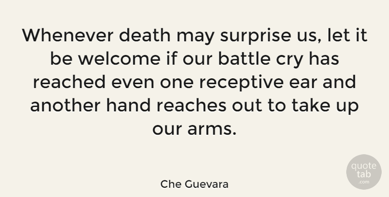 Che Guevara Quote About Hands, Umpires, Political: Whenever Death May Surprise Us...