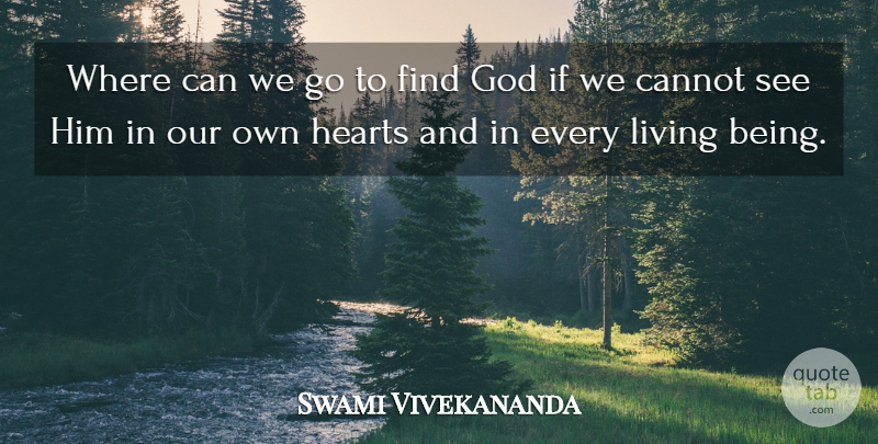 Swami Vivekananda Quote About Heart, Divinity, Ifs: Where Can We Go To...