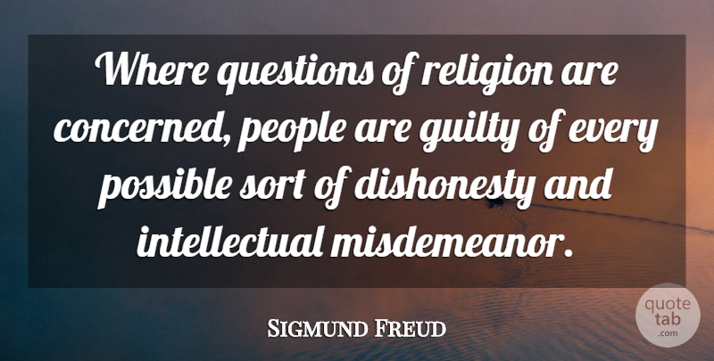 Sigmund Freud Quote About Lying, People, Religion: Where Questions Of Religion Are...