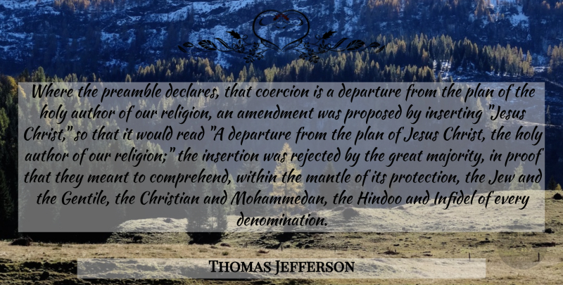 Thomas Jefferson Quote About Christian, Religious, Jesus: Where The Preamble Declares That...