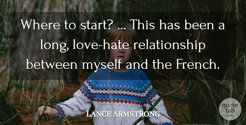 Lance Armstrong Quote About Relationship: Where To Start This Has...