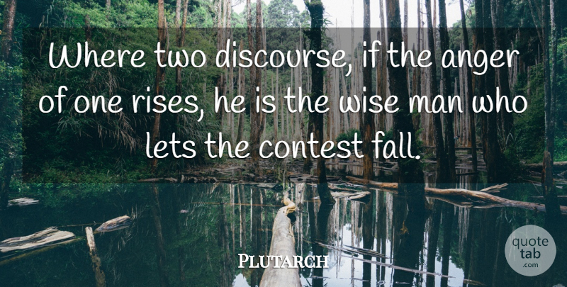 Plutarch Quote About Wise, Fall, Men: Where Two Discourse If The...