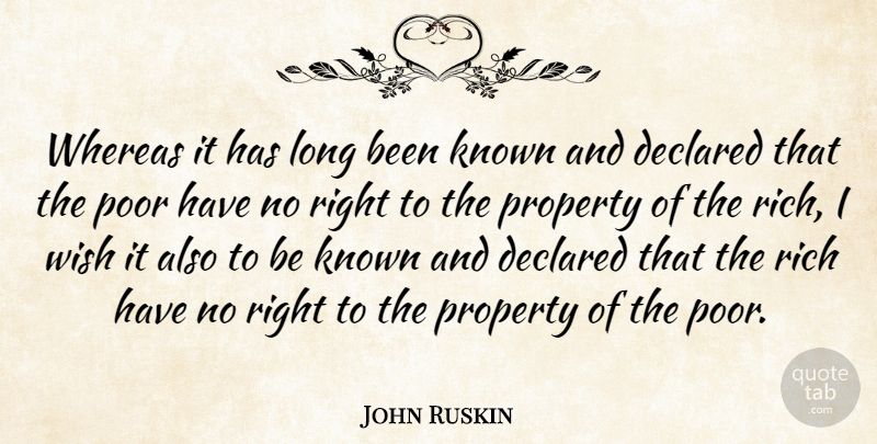 John Ruskin Quote About Long, Political, Wish: Whereas It Has Long Been...