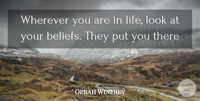 Oprah Winfrey Quote About Love, Life, Looks: Wherever You Are In Life...