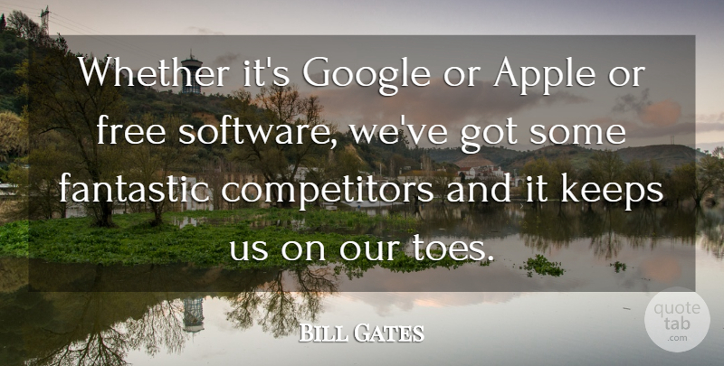 Bill Gates Quote About Money, Business, Apples: Whether Its Google Or Apple...