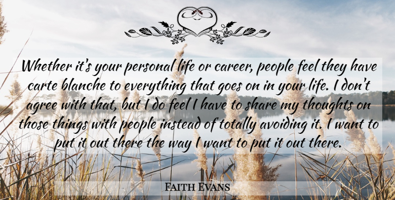 Faith Evans Quote About Careers, People, Goes On: Whether Its Your Personal Life...