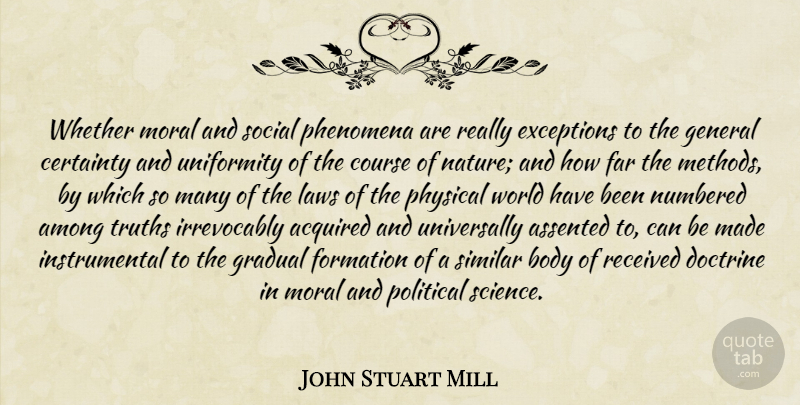 John Stuart Mill Quote About Nature, Law, Political: Whether Moral And Social Phenomena...