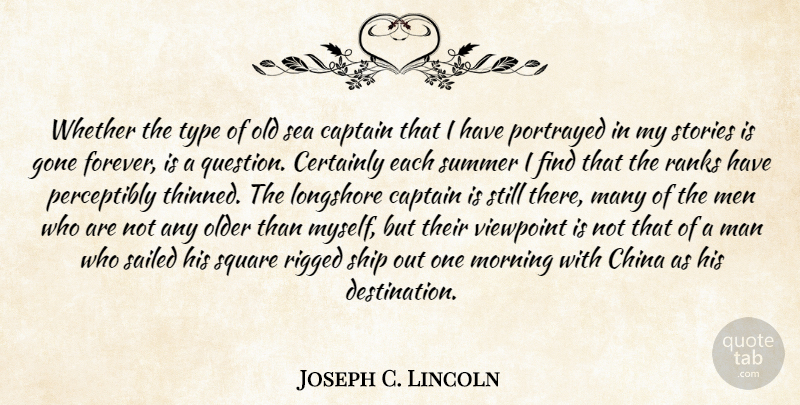 Joseph C. Lincoln Quote About Summer, Morning, Men: Whether The Type Of Old...