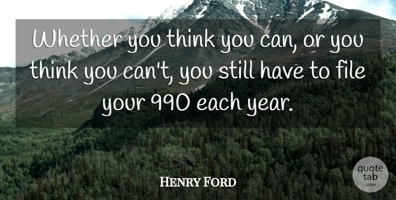 Henry Ford Quote About Thinking, Years, Stills: Whether You Think You Can...