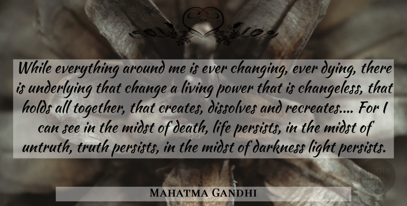 Mahatma Gandhi Quote About Yoga, Light, Darkness: While Everything Around Me Is...