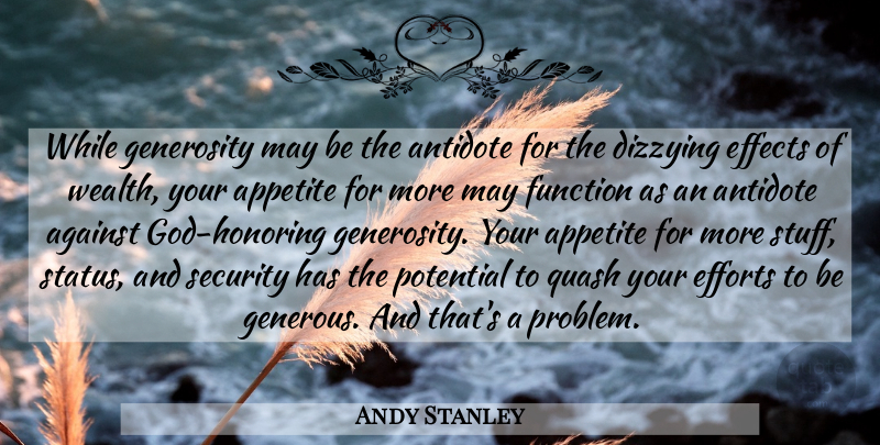 Andy Stanley Quote About Generosity, Effort, May: While Generosity May Be The...