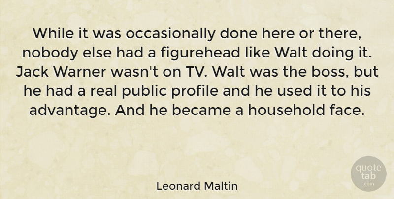 Leonard Maltin Quote About Real, Boss, Done: While It Was Occasionally Done...