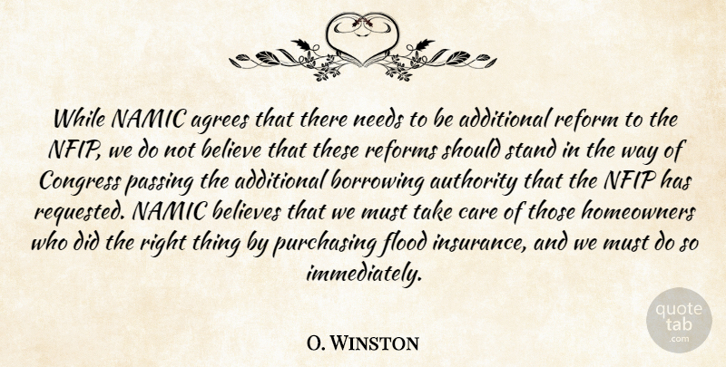 O. Winston Quote About Additional, Authority, Believe, Believes, Borrowing: While Namic Agrees That There...