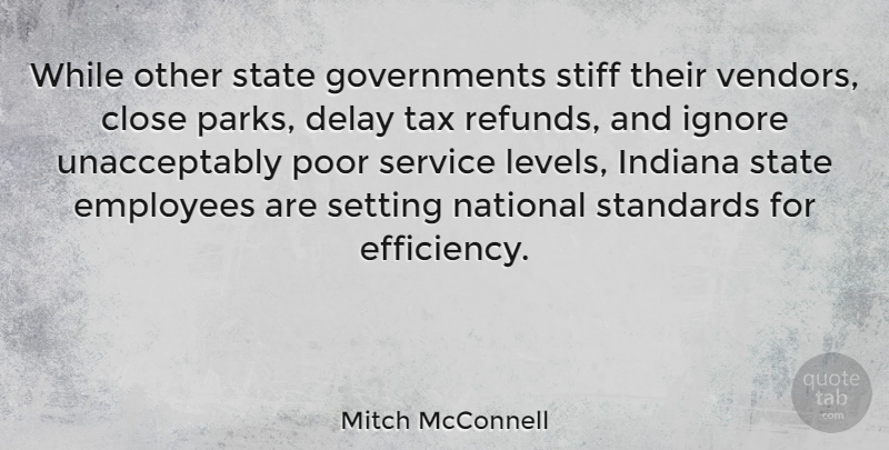 Mitch McConnell Quote About Government, Delay, Levels: While Other State Governments Stiff...