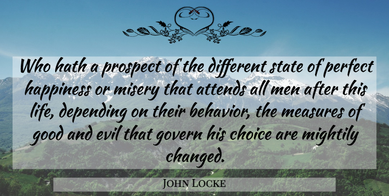 John Locke Quote About Karma, Men, Evil: Who Hath A Prospect Of...