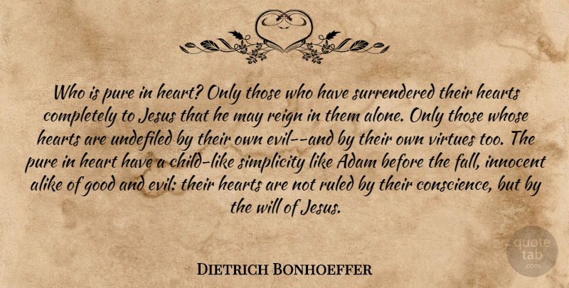 Dietrich Bonhoeffer Quote About Jesus, Children, Fall: Who Is Pure In Heart...
