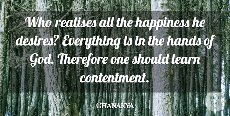 Chanakya Quote About Wisdom, Hands, Contentment: Who Realises All The Happiness...