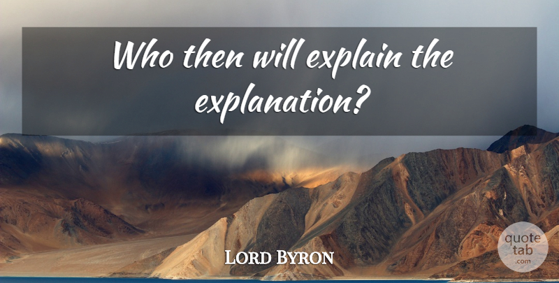Lord Byron Quote About Statistics, Explanation: Who Then Will Explain The...
