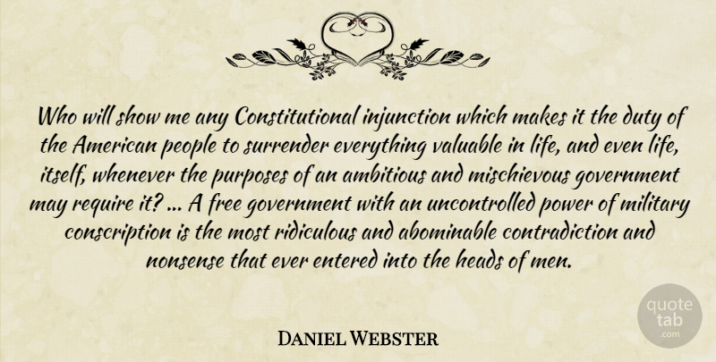 Daniel Webster Quote About Military, Men, America: Who Will Show Me Any...