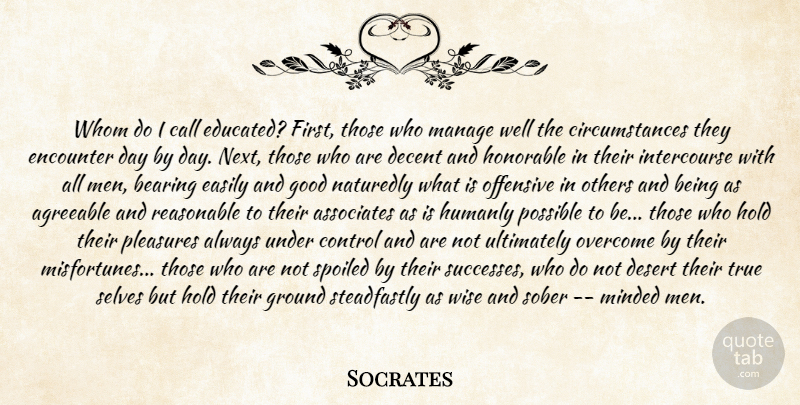 Socrates Quote About Life, Success, Wise: Whom Do I Call Educated...