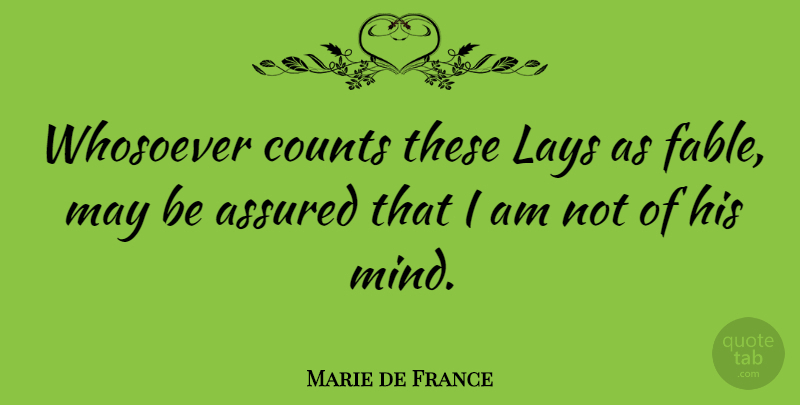 Marie de France Quote About Lays: Whosoever Counts These Lays As...
