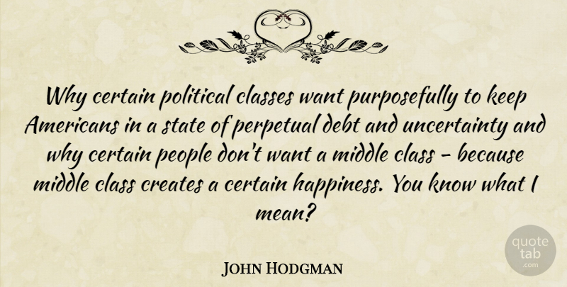 John Hodgman Quote About Mean, Class, People: Why Certain Political Classes Want...