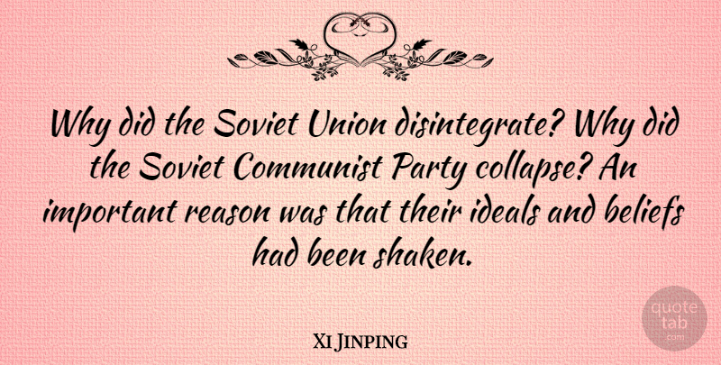 Xi Jinping Quote About Party, Important, Unions: Why Did The Soviet Union...