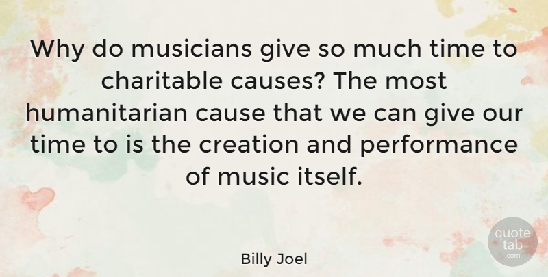 Billy Joel Quote About Giving, Causes, Musician: Why Do Musicians Give So...